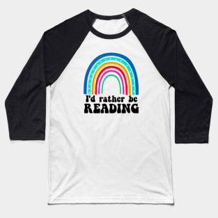 Rainbow Rather Be Reading Baseball T-Shirt